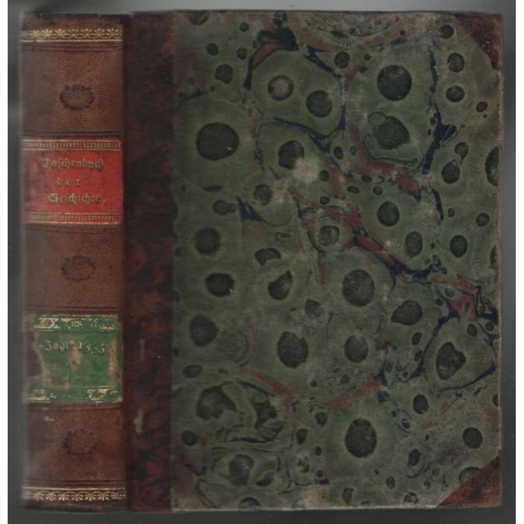 Taschenbuch der neuesten Geschichte. Geschichte des Jahres 1835. Erster Theil [historie r. 1835, 1. díl]
