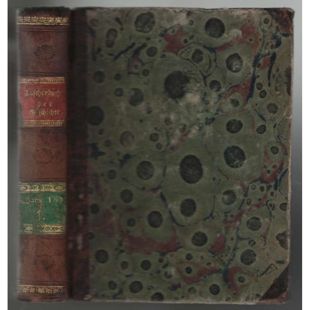 Taschenbuch der neuesten Geschichte. Siebenter Jahrgang. Geschichte des Jahres 1837. Erste Abtheilung [ historie r.1837, 1. díl]