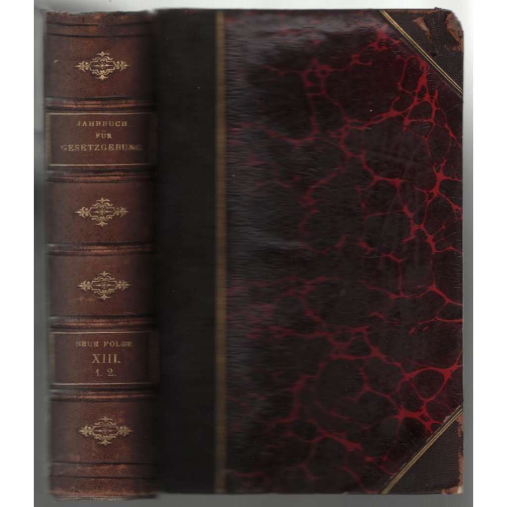 Jahrbuch für Gesetzgebung, Verwaltung und Volkswirthschaft im Deutschen Reich; Dreizehnter Jahrgang, 1. + 2.Heft [ročenka, Německo]