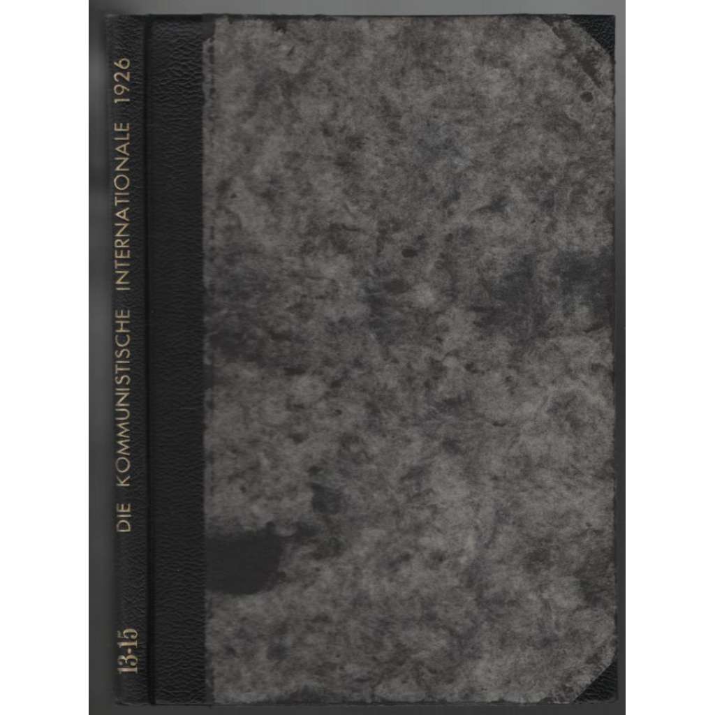 Die Kommunistische Internationale; VII. Jahrgang, Hefte 13-15, 1926 [komunismus]