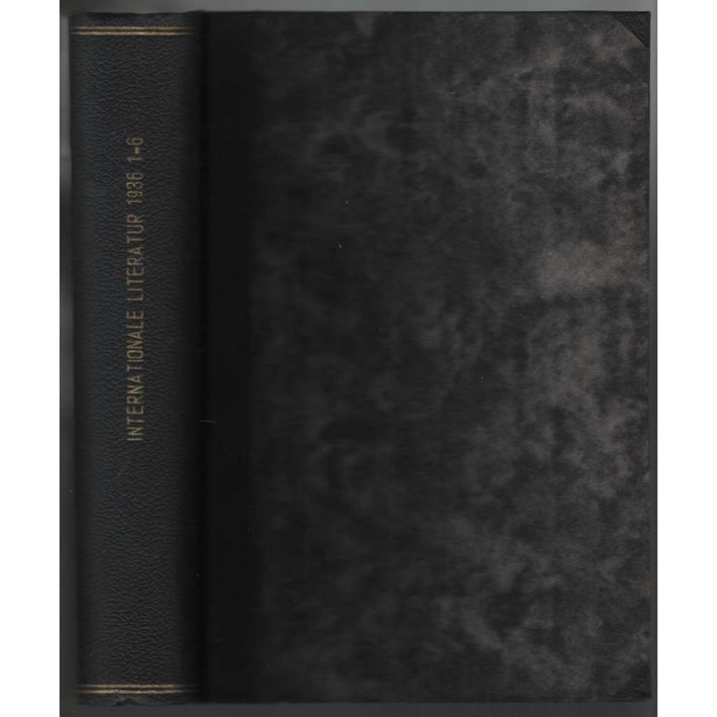 Internationale Literatur; 6. Jahrgang 1936, Hefte 1-6 [literární časopis, komunismus]
