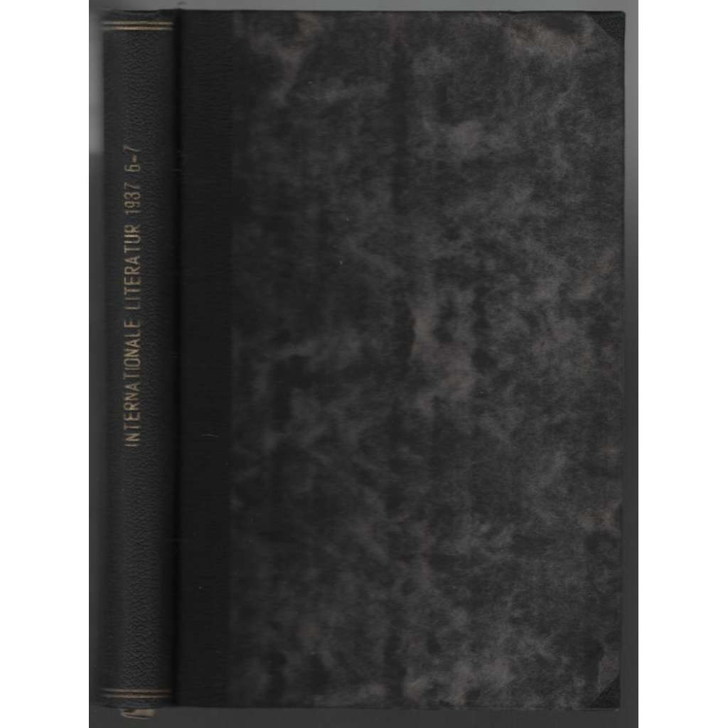 Internationale Literatur. Deutsche Blätter; 7. Jahrgang 1937, 6. + 7. Heft [literární časopis, komunismus]