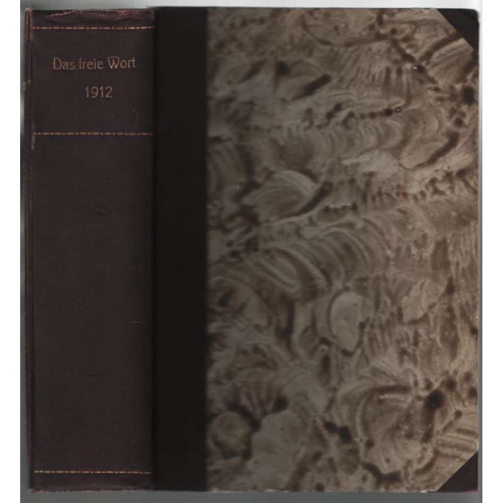 Das freie Wort. Frankfurter Halbmonatsschrift...... ; XI. Jahrg., April 1911 bis April 1912, Nr. 1-24 [německý časopis]