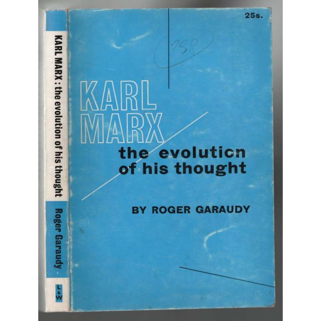 Karl Marx. The Evolution of His Thought  [marxismus]