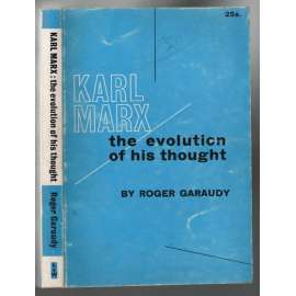 Karl Marx. The Evolution of His Thought  [marxismus]