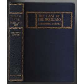 The Last of the Mohicans. A Narrative of 1757 [román o indiánech]