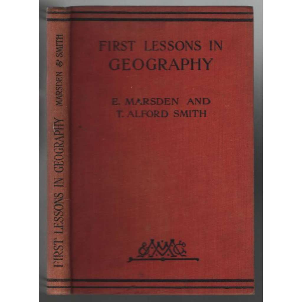 First Lessons in Geography. With Maps and Illustrations [učebnice zeměpisu]