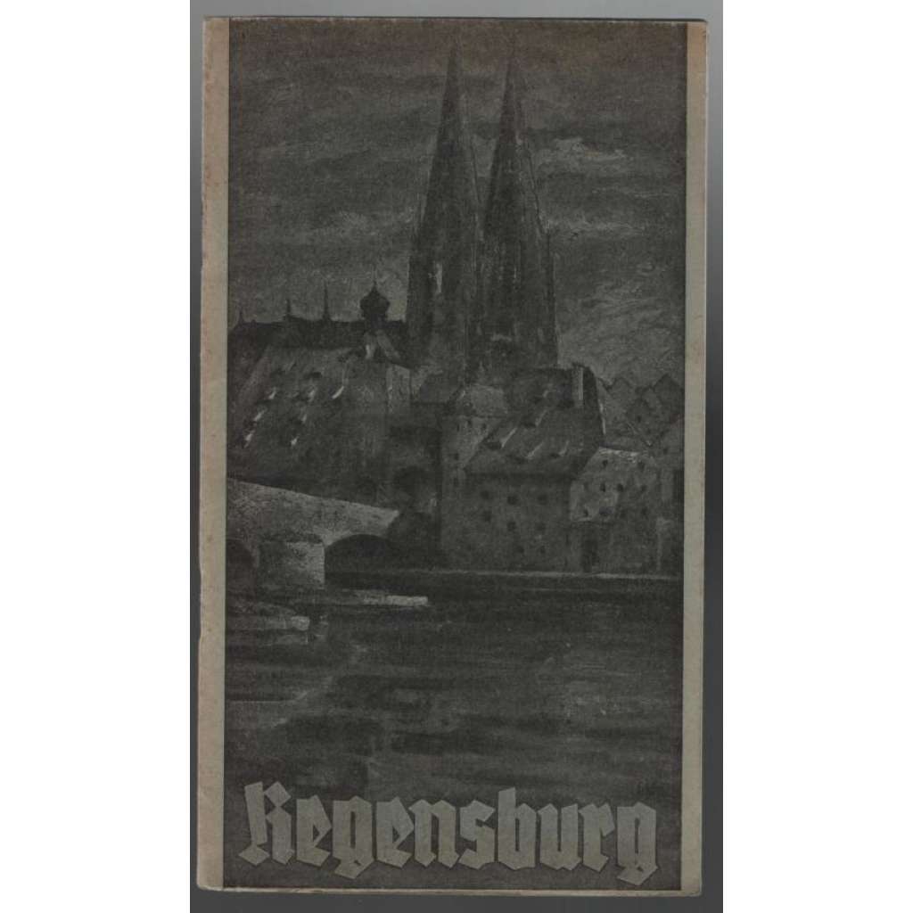 Führer durch Regensburg und zur Walhalla und Befreiungshalle [průvodce, Regensburg]