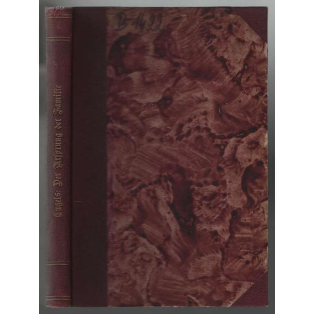 Der Ursprung der Familie, des Privateigenthums und des Staats. Im Anschluß an Lewis H. Morgan´s Forschungen [marxismus]