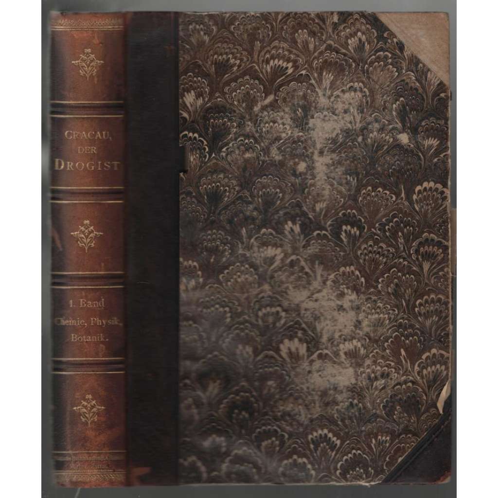 Der Drogist. Theoretisches und praktisches Handbuch. Ausgabe B. für Oesterreich. I Band: Chemie - Physik - Botanik [drogerie]