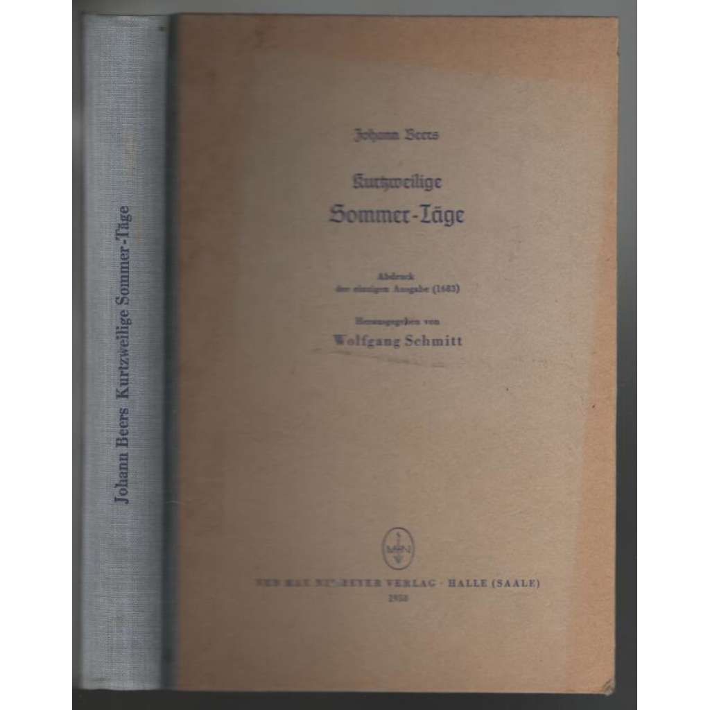 Kurtzweilige Sommer-Täge. Abdruck der einzigen Ausgabe (1683) [barokní literatura]