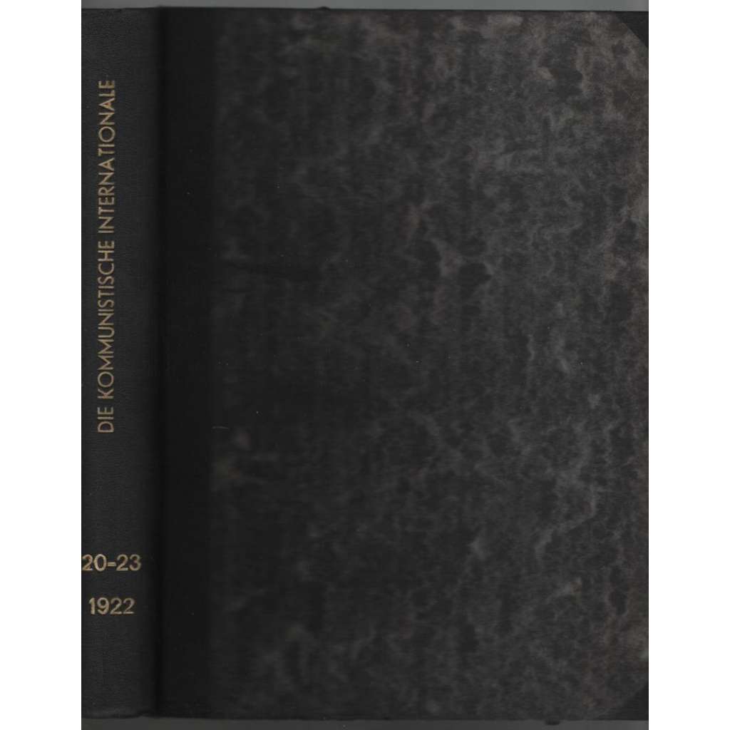 Die Kommunistische Internationale; Drittter Jahrgang 1922, No. 20-21, Vierter Jahrgang 1922, Nr. 22-23 [komunismus]