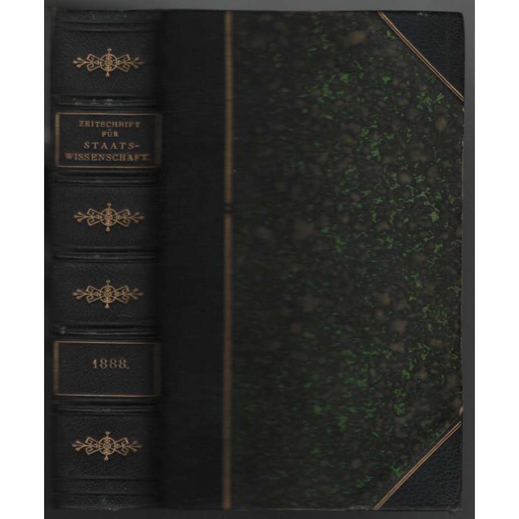 Zeitschrift für die gesamte Staatswissenschaft; Vierundvierzigster Band, Jahrgang 1888 [politické vědy, Německo]
