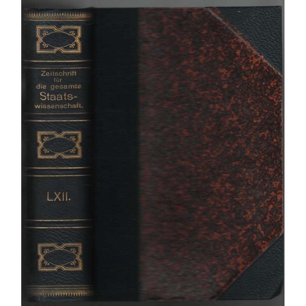 Zeitschrift für die gesamte Staatswissenschaft; Zweiundsechzigster Band, Jahrgang 1906 [politické vědy, Německo]