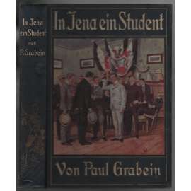 In Jena ein Student [studentské příběhy]