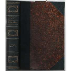 Zeitschrift für die gesamte Staatswissenschaft; Siebenundsechzigster Band, Jahrgang 1911 [politické vědy, Německo]