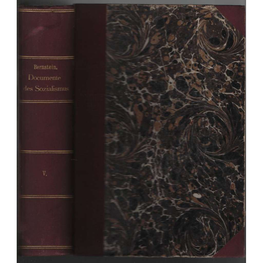 Dokumente des Sozialismus. Hefte für Geschichte, Urkunden und Bibliographie des Sozialismus; V. Band, 1.-12. Heft, 1905 [socialismus]
