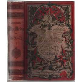 Der deutsch-französische Krieg 1870/71 1. svazek [německo-francouzská válka]
