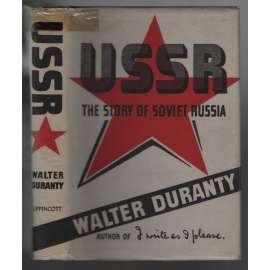 USSR, the Story of Soviet Russia [sovětské Rusko]
