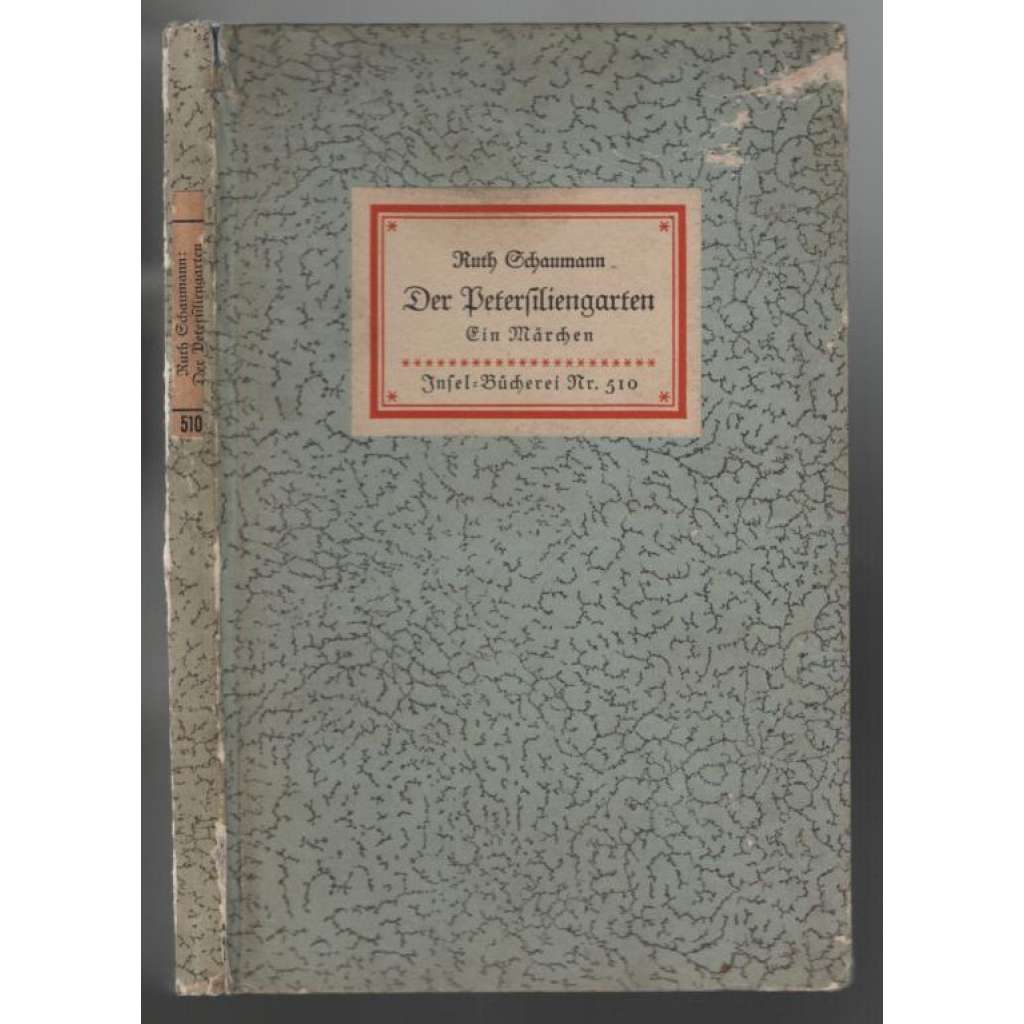 Der Petersiliengarten. Ein Märchen [= Insel-Bücherei Nr. 510] [pohádka]