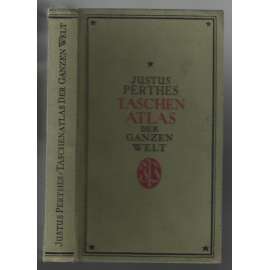 Justus Perthes´ Taschenatlas der Ganzen Welt [atlas světa]