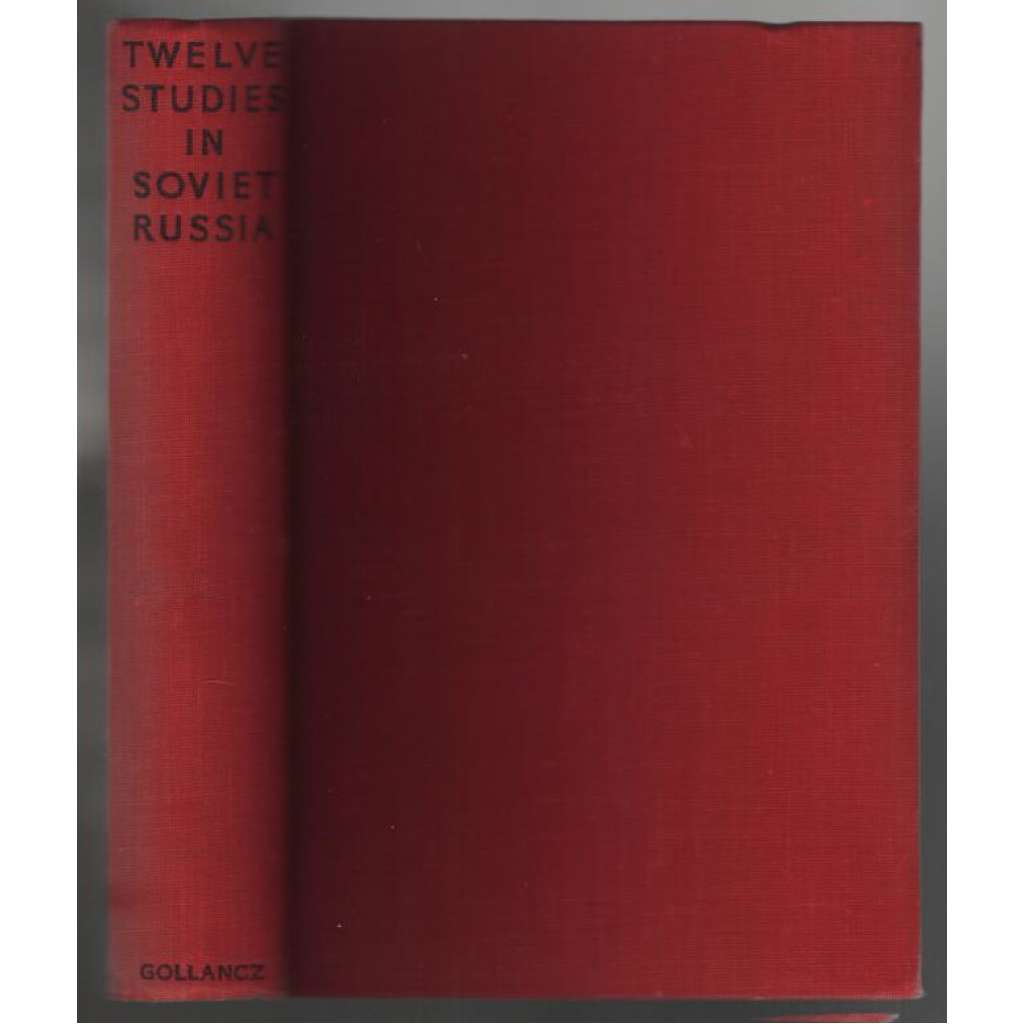 Twelve Studies in Soviet Russia [Sovětské Rusko]