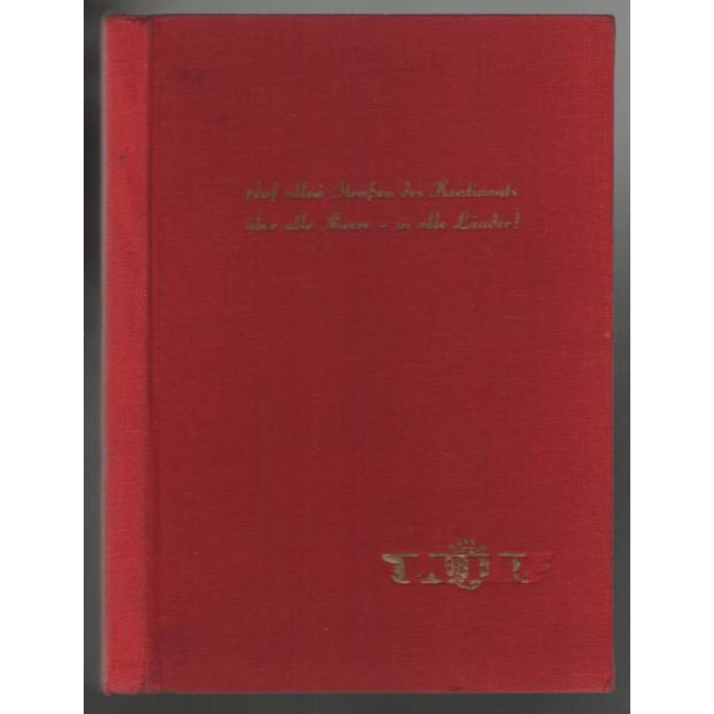 Auf allen Strassen des Kontinents über alle Meere - in alle Länder. LUER, Internationale Export- und Import-Spedition  [atlas světa]
