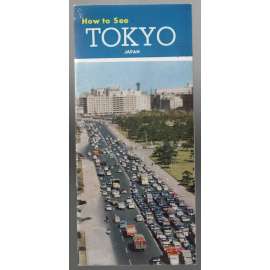 How to See Tokyo, Japan [průvodce, Tokio]