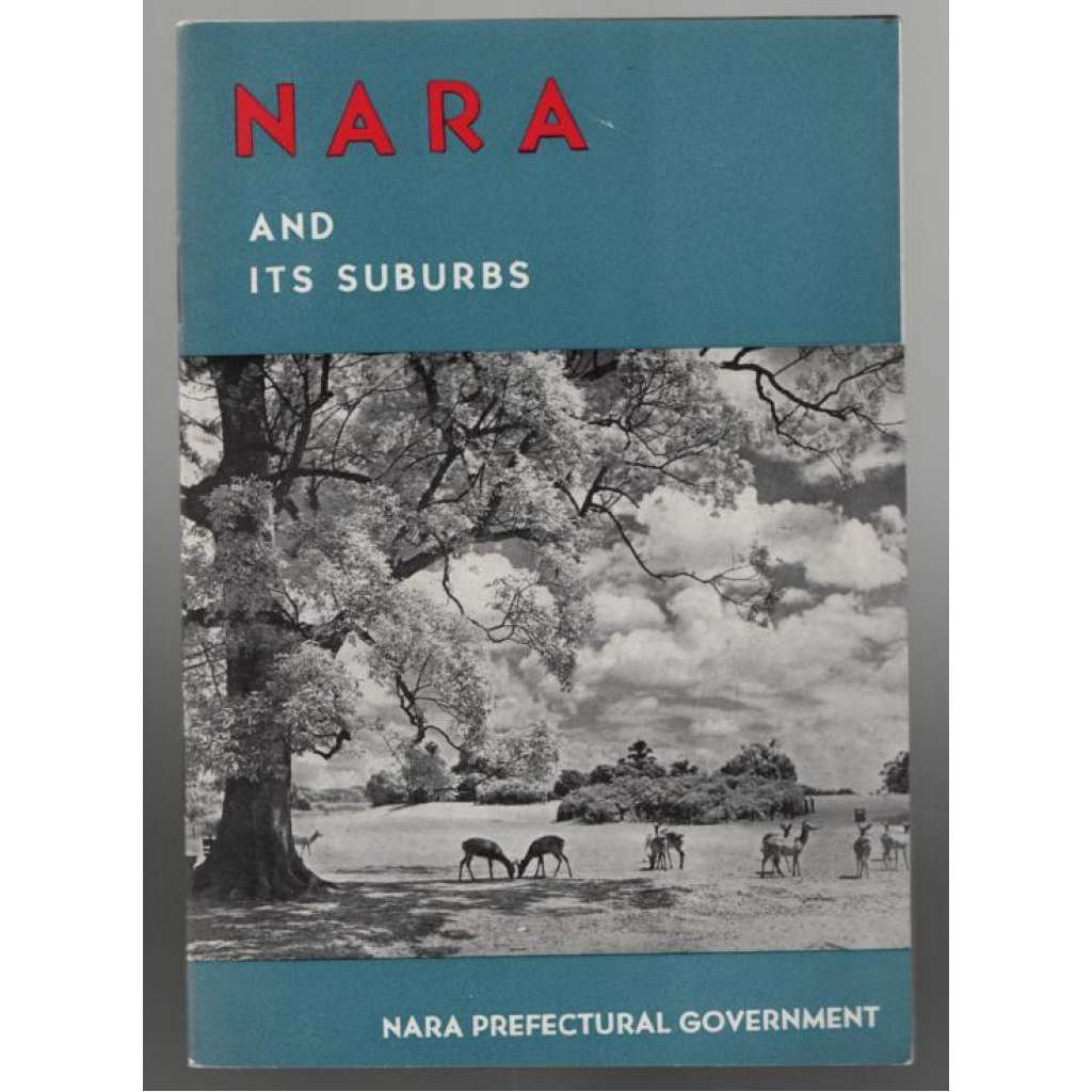 Nara and its Suburbs [průvodce, Japonsko]