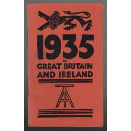 1935 in Great Britain and Ireland. Calendar of Events with Some Notes for the Guidance of Visitors [průvodce, Velká Británie a Irsko]