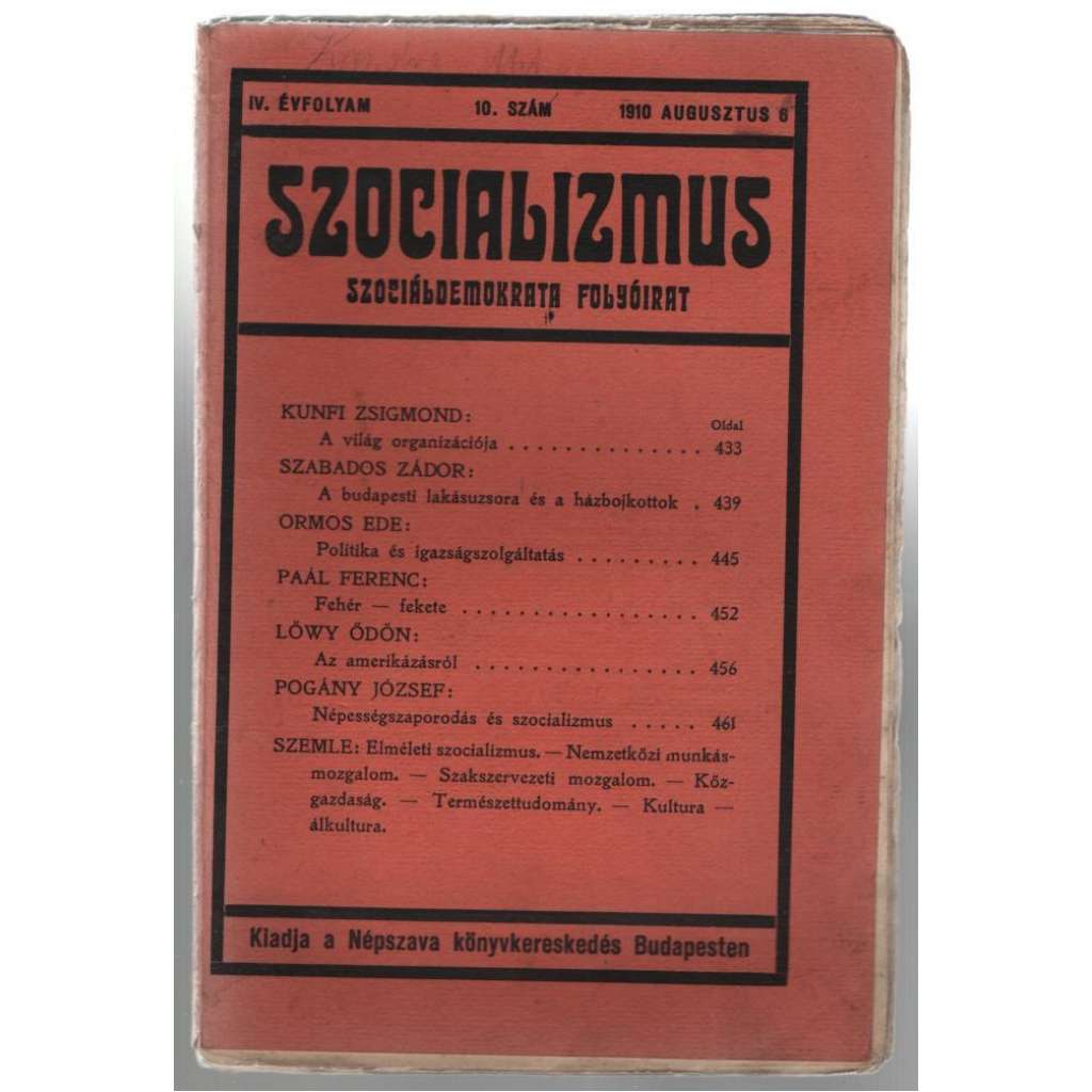 Szocializmus. Szociáldemokrata folyóirat; IV. évfolyam, 10. szám, 1910 augustus 6 [časopis maďarské sociální demokracie]