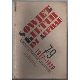 Sowjetkultur im Aufbau; Nr. 7-9, 1932 [sovětský kulturní měsíčník]