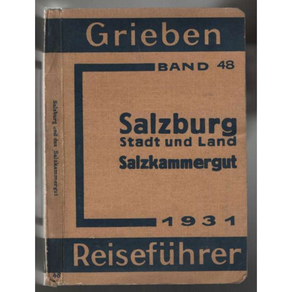 Salzburg, Stadt und Land. Salzkammergut mit Angaben für Automobilisten [= Grieben, Reiseführer Band 48] [průvodce, Rakousko]