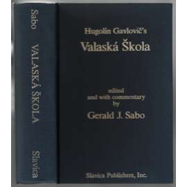 Hugolín Gavlovič´s Valaská Škola [křesťanství]
