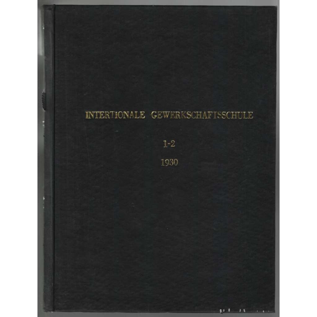 Internationale Gewerkschaftsschule für Fernunterricht; Lehrbriefe 2. und 1. 1930 [odbory, školení]