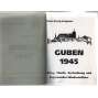 Guben 1945. Krieg, Flucht, Vertreibung und beginnender Wiederaufbau [město v Lužici po válce]