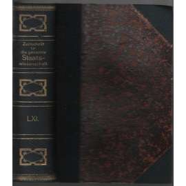 Zeitschrift für die gesammte Staatswissenschaft; Einundsechzigster Jahrgang 1905 [Německo, politické vědy]