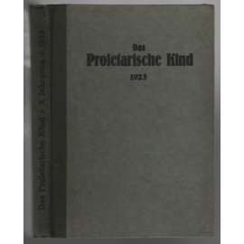 Das Proletarische Kind; 3. Jahrgang 1923, Nr. 1-11 [komunistická výchova]