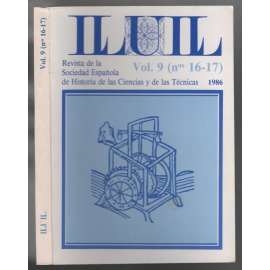 LLULL. Revista de la Sociedad Española de Historia de las Ciencias y las Técnicas; Vol. 9 (nos 16-17) 1986 [španělský vědecký bulletin]