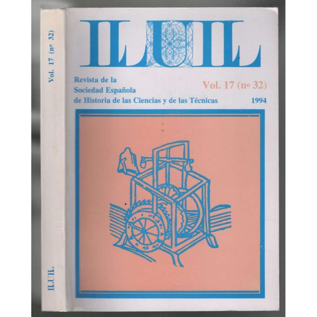 LLULL. Revista de la Sociedad Española de Historia de las Ciencias y las Técnicas; Vol. 17 (no 32) 1994 [španělský vědecký bulletin]
