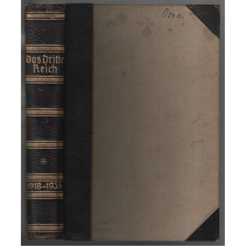 Das Dritte Reich. Dokumentatische Darstellung des Aufbaues der Nation. Die Kampfjahre 1918-1933 [historie Třetí říše]