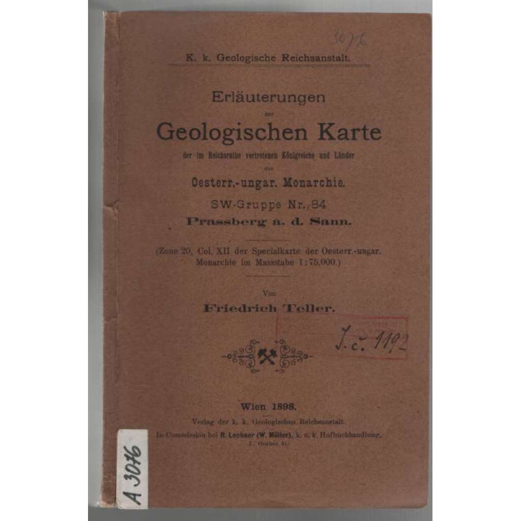 Erläuterungen zur Geologischen Karte der im Reichsrathe vertretenen Königreiche und Länder der Oesterr.-ungar. Monarchie. SW-Gruppe Nr. 84 Prassberg a. d. Sann [příloha k mapě]