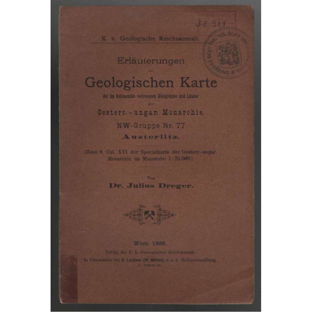 Erläuterungen zur Geologischen Karte der im Reichsrathe vertretenen Königreiche und Länder der Oesterr.-ungar. Monarchie. NW-Gruppe Nr. 77 Austerlitz [příloha k mapě]