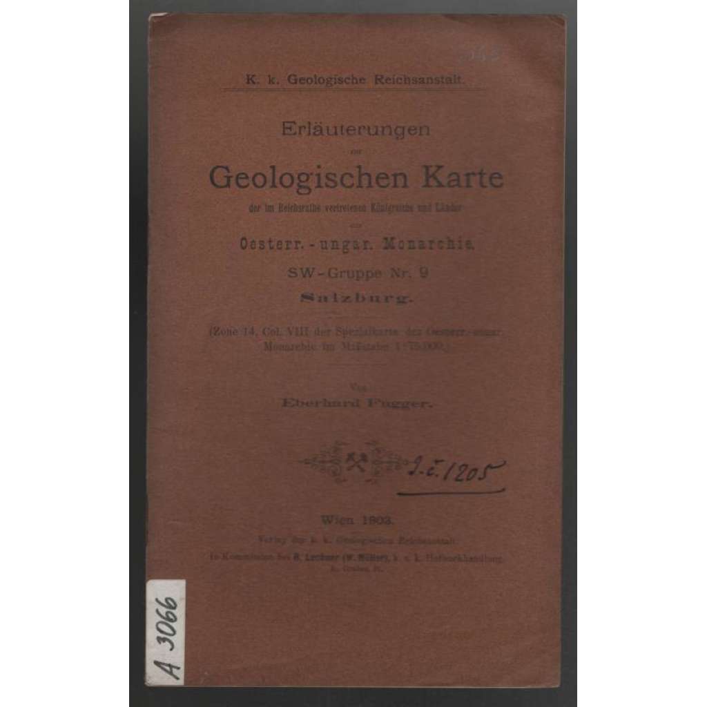 Erläuterungen zur Geologischen Karte der im Reichsrathe vertretenen Königreiche und Länder der Oesterr.-ungar. Monarchie. SW-Gruppe Nr. 9 Salzburg [příloha k mapě]