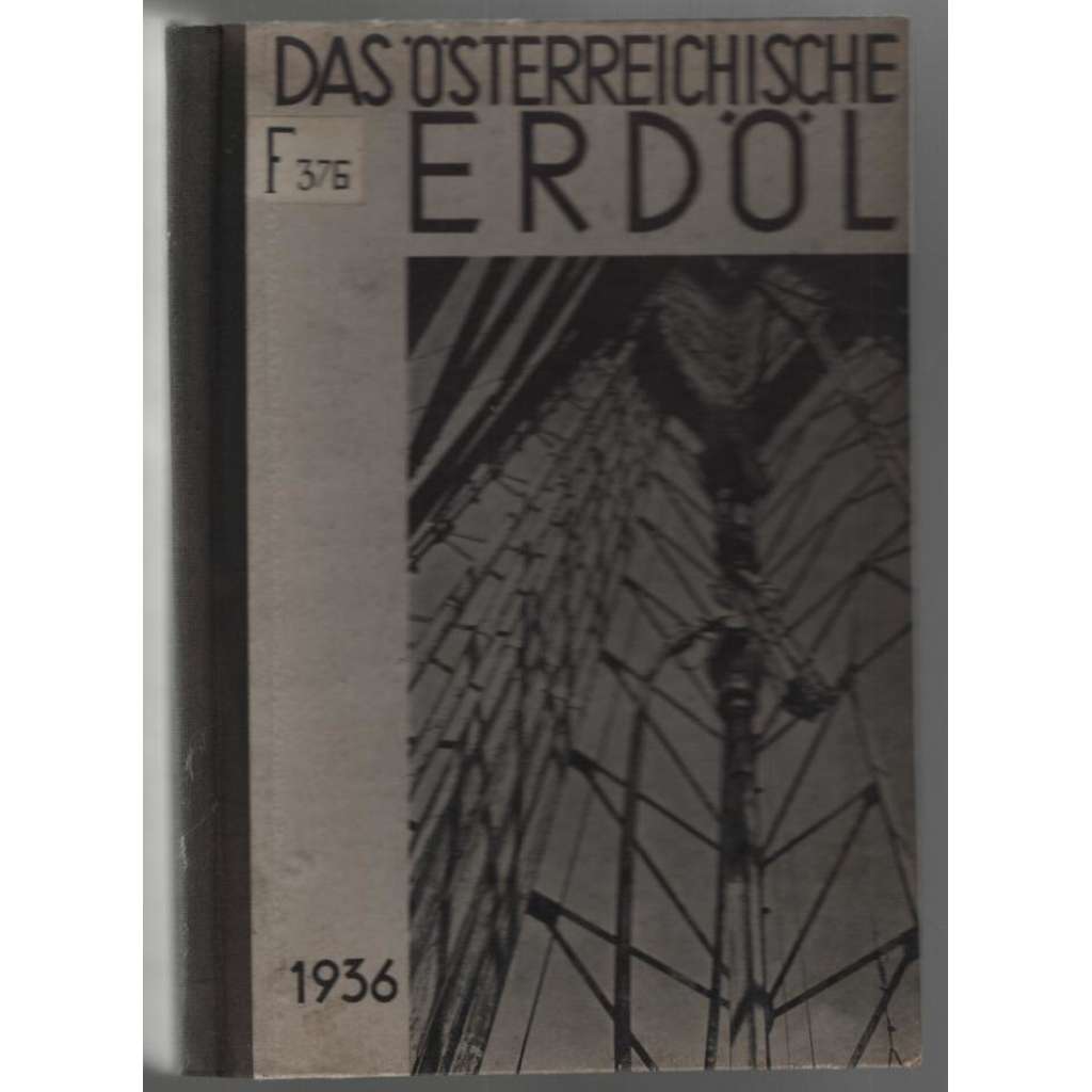 Das österreichische Erdöl [Rakousko, ropa]