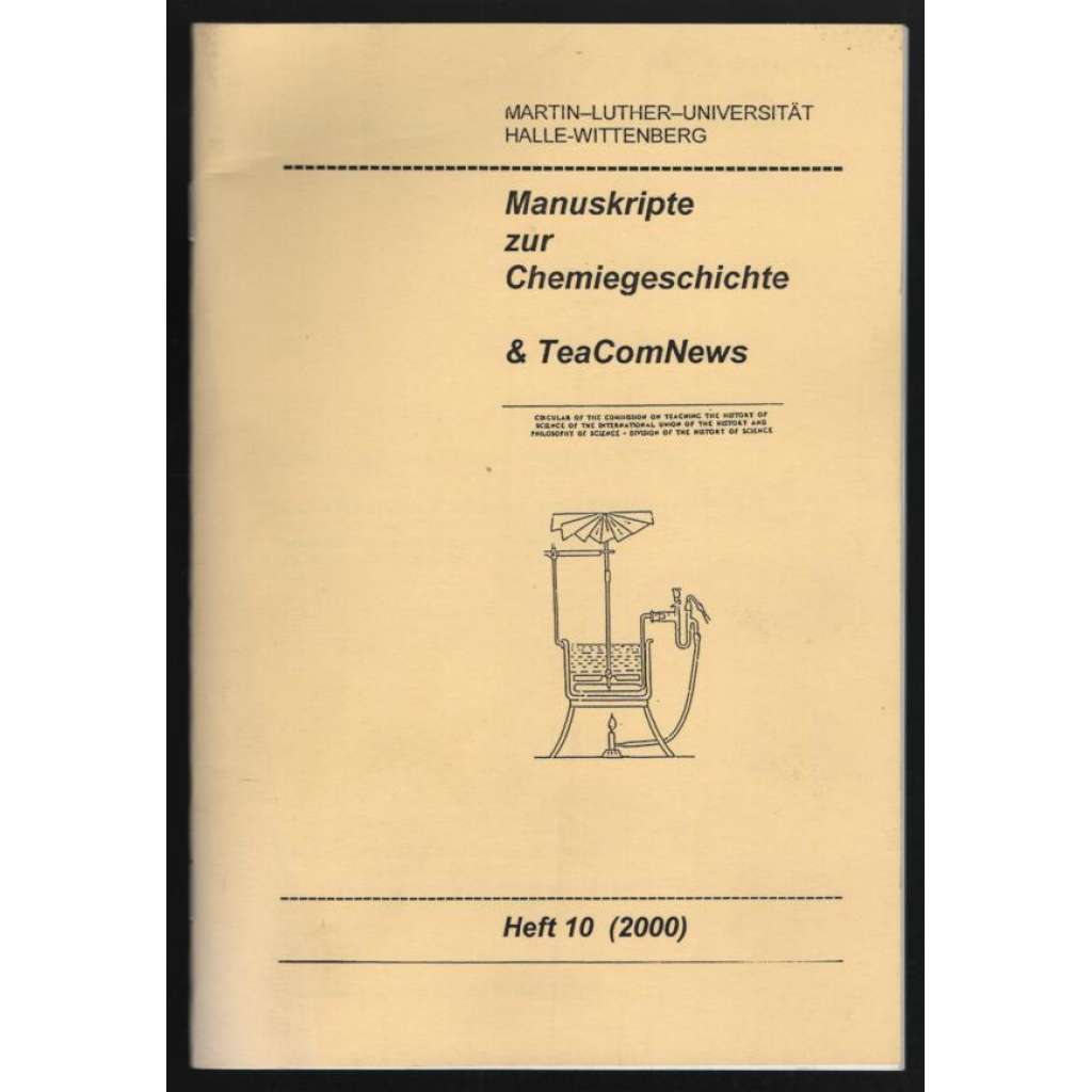 Manuskripte zur Chemiegeschichte & TeaComNews; Heft 10 (2000) [chemie, historie]