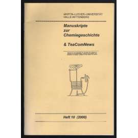 Manuskripte zur Chemiegeschichte & TeaComNews; Heft 10 (2000) [chemie, historie]