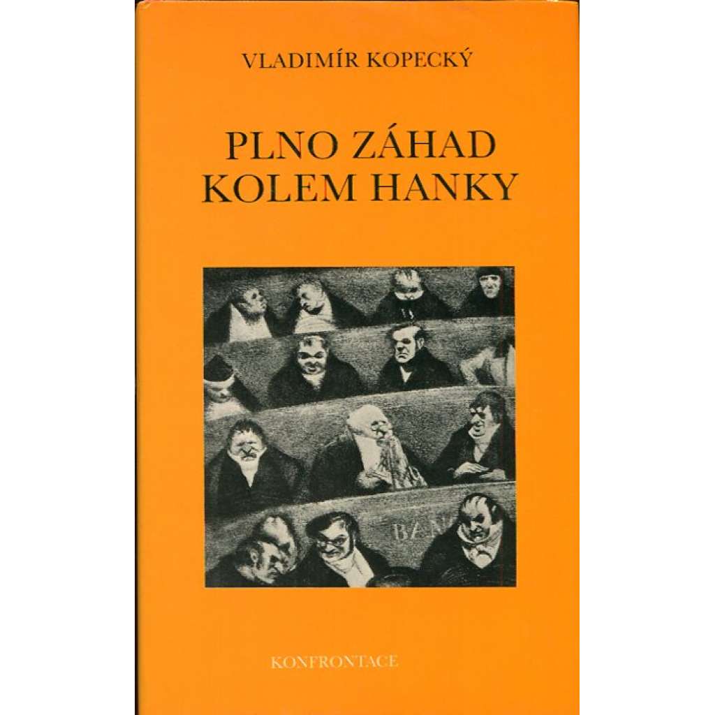 Plno záhad kolem Hanky (Konfrontace, exil)