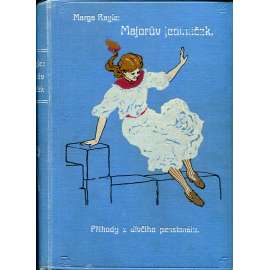 Majorův jedináček [dívčí román; secesní vazba]