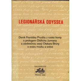 Legionářská odyssea – Deník Františka Prudila (legie, ruská fronta, 1. světová válka, fotografie)